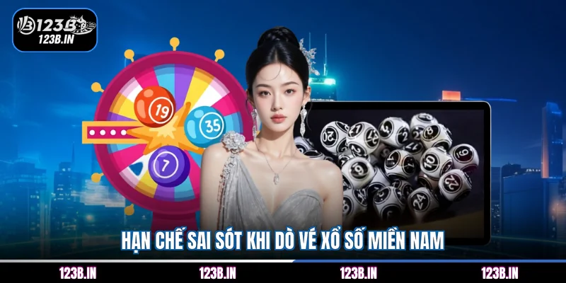 Hạn chế sai sót khi dò vé xổ số miền Nam
