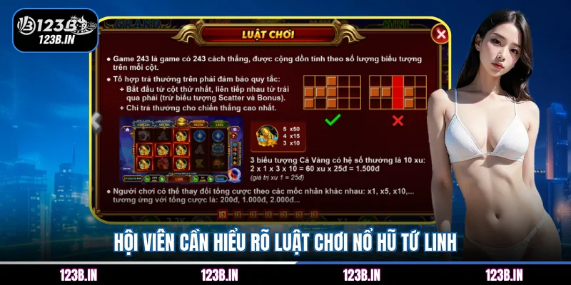 Hội viên cần hiểu rõ luật chơi nổ hũ Tứ Linh