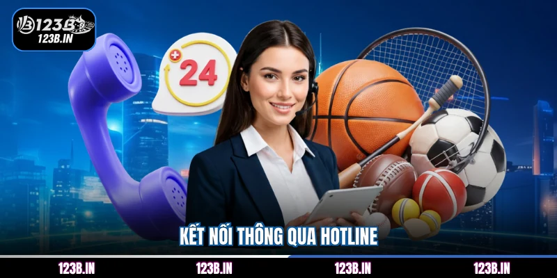 Kết nối thông qua hotline