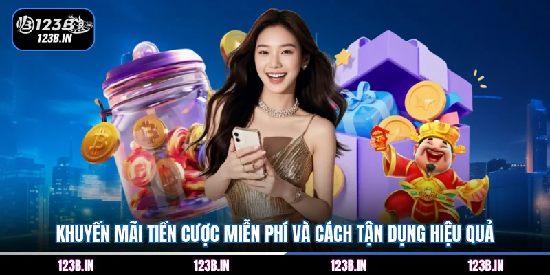 khuyến mãi tiền cược miễn phí