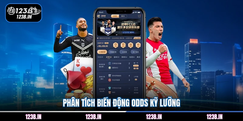 Phân tích biến động Odds kỹ lưỡng