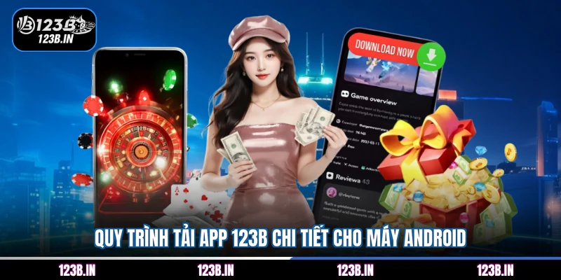 Quy trình tải app 123B chi tiết cho máy Android
