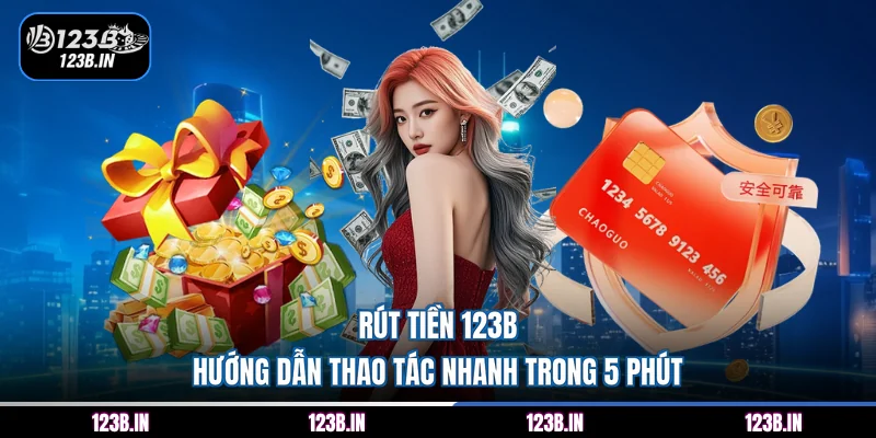 rút tiền 123B