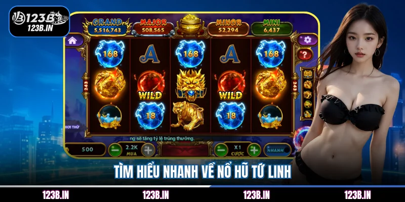 Tìm hiểu nhanh về nổ hũ Tứ Linh